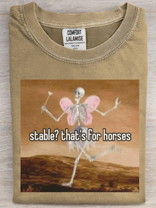Stable Funny skull meme Quote Art Print Casual Short Sleeve T-shirt