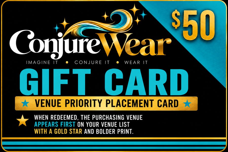 ConjureWear Venue Priority Placement gift card, $50 example